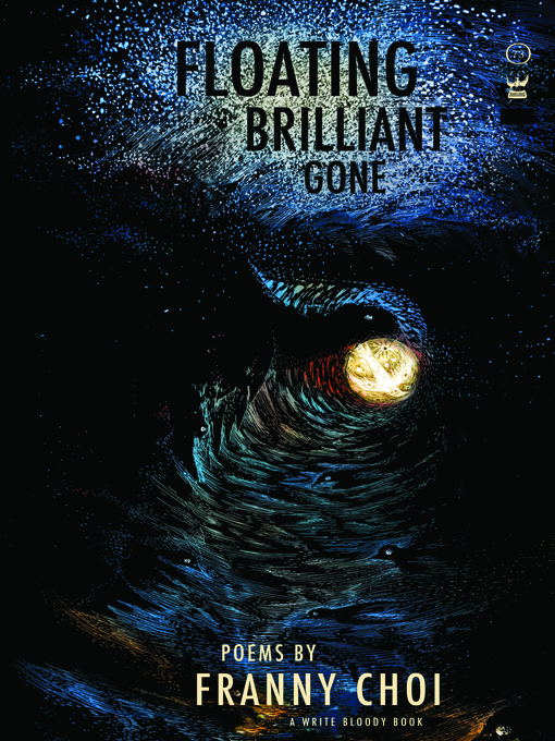 Title details for Floating, Brilliant, Gone by Franny Choi - Wait list